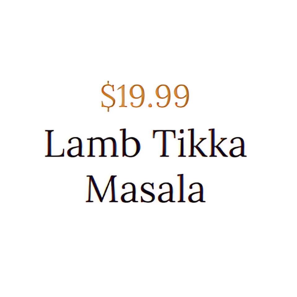 Text on a white background reads "$19.99 Lamb Tikka Masala" in black and gold.